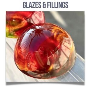 Glazes & Fillings